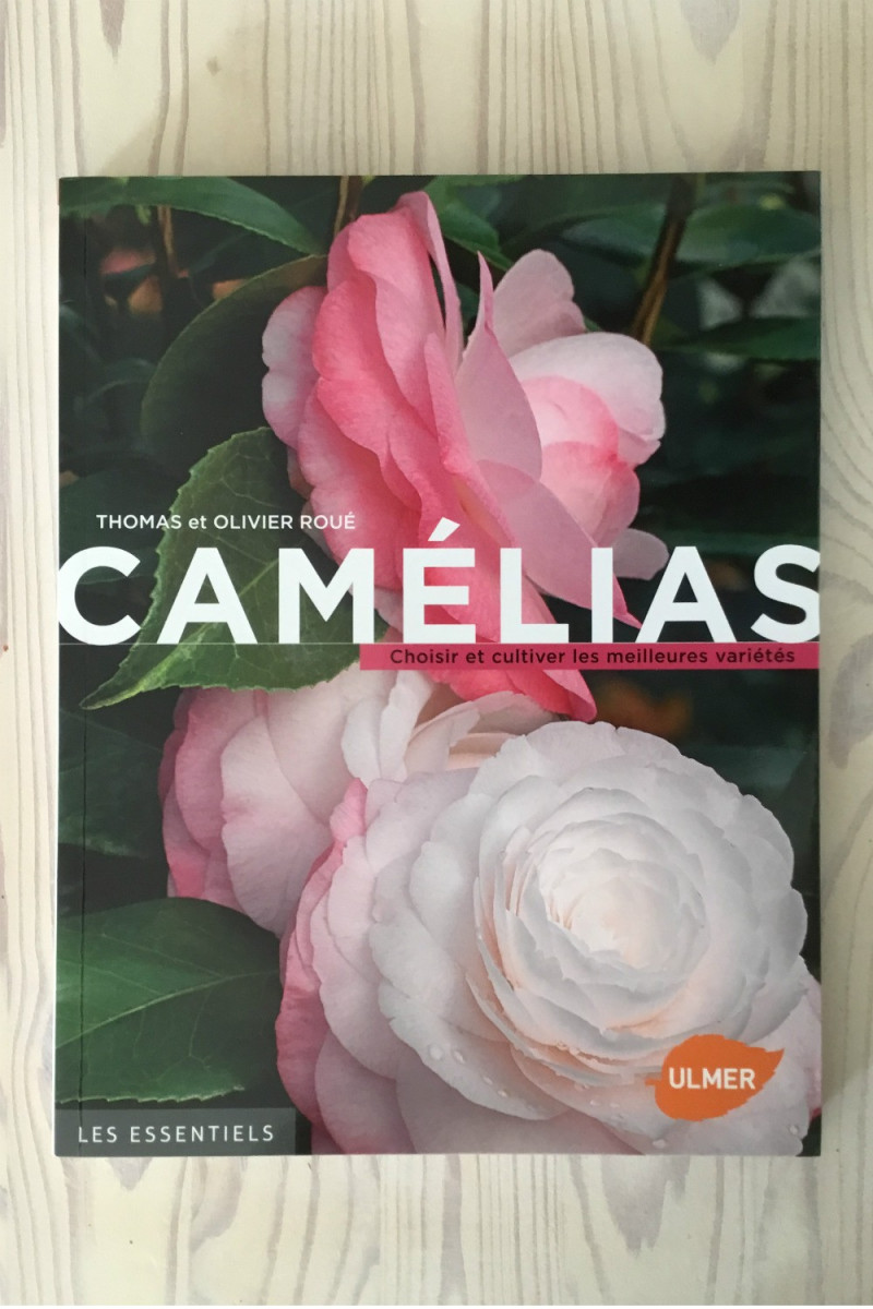 Livre : Choisir et cultiver les meilleures variétés de Camélias